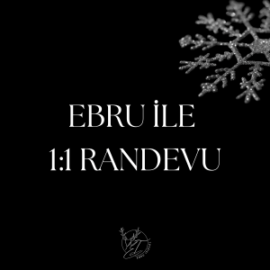 EBRU İLE RANDEVU