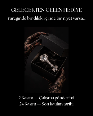 Gelecekten Gelen Hediye.🖤